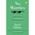 No Worries: How to Live a Stress-Free Financial Life - Hardcover