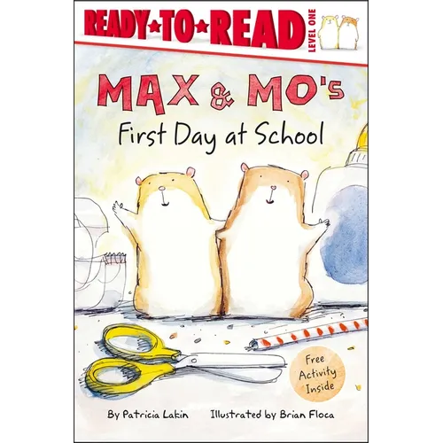 Max & Mo's First Day at School: Ready-To-Read Level 1 - Hardcover