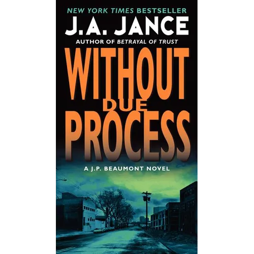 Without Due Process: A J.P. Beaumont Novel - Mass Market Paperbound