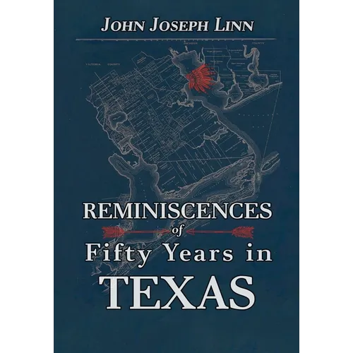 Reminiscences of Fifty Years In Texas