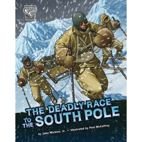 The Deadly Race to the South Pole - Paperback