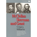 McClellan, Sherman, and Grant