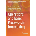 Operations and Basic Processes in Ironmaking - Paperback