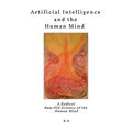 Artificial Intelligence and the Human Mind - Paperback