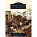 The Historic Core of Los Angeles - Paperback