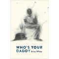 Who's Your Daddy - Paperback