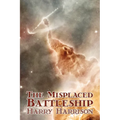 The Misplaced Battleship by Harry Harrison, Science Fiction, Adventure - Paperback