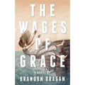 The Wages of Grace - Paperback