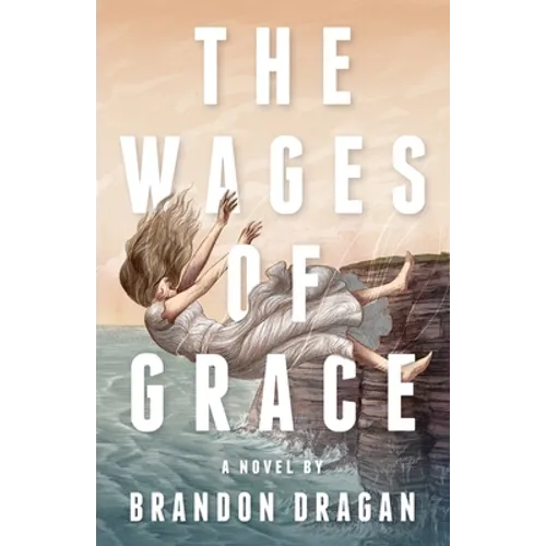 The Wages of Grace - Paperback