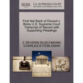 First Nat Bank of Elwood V. Bixby U.S. Supreme Court Transcript of Record with Supporting Pleadings
