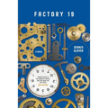 Factory 19 - Paperback