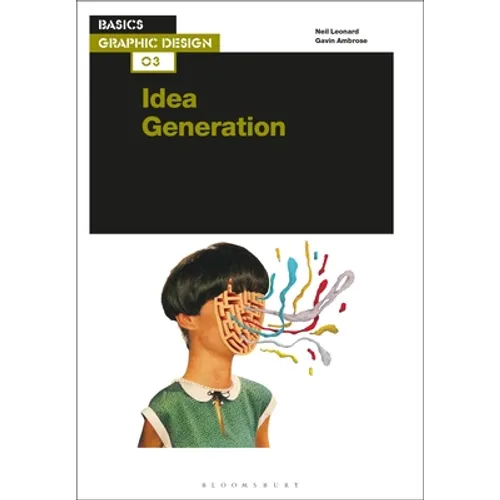 Basics Graphic Design 03: Idea Generation - Paperback