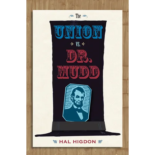 The Union vs. Dr. Mudd