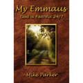 My Emmaus: God is Faithful 24/7 - Paperback