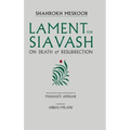 Lament for Siavash: On Death and Resurrection - Hardcover