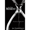 In the Moment: The Process of Training Actors - Paperback