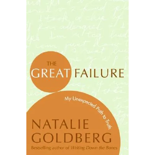 The Great Failure: My Unexpected Path to Truth - Paperback