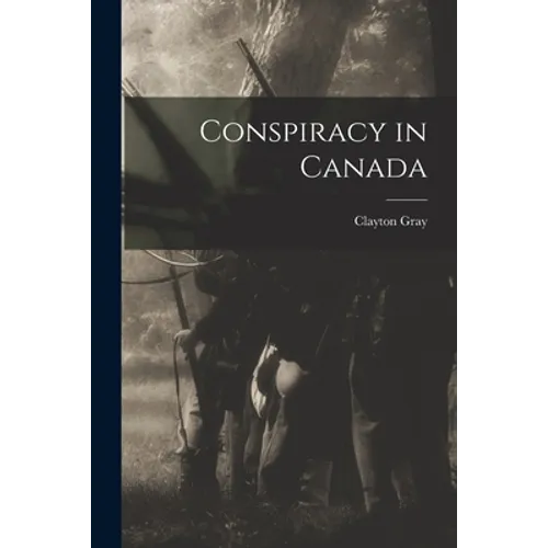 Conspiracy in Canada
