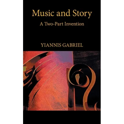 Music and Story: A Two-Part Invention - Paperback