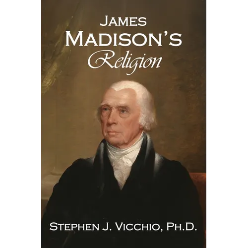 James Madison's Religion
