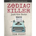 Zodiac Killer: Just the Facts - Paperback