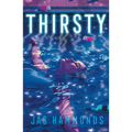 Thirsty - Hardcover
