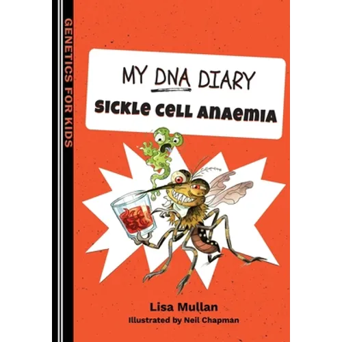 My DNA Diary: Sickle Cell Anaemia - Paperback