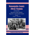 Monongalia County, (West) Virginia Records of the District, Superior, and County Courts, Volume 7: 1808-1814