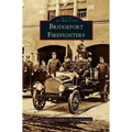 Bridgeport Firefighters - Hardcover