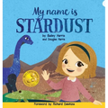 My Name is Stardust - Hardcover