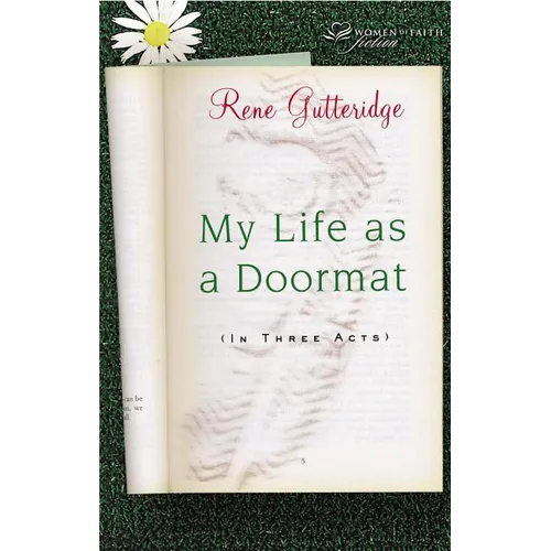 The My Life as a Doormat (in Three Acts) - Paperback