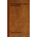 Indian Thoughts and Its Development - Paperback
