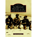 The Military History of the Cape Cod Canal