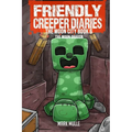 The Friendly Creeper Diaries The Moon City Book 6: The Moon Dragon - Paperback