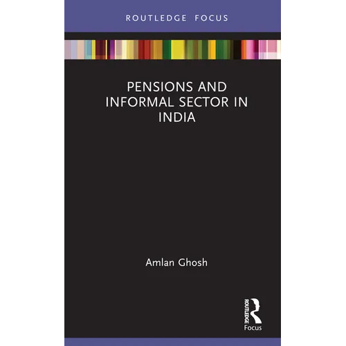 Pensions and Informal Sector in India - Hardcover