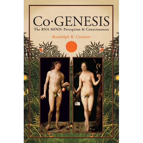 Co-GENESIS: The RNA MIND: Perception & Consciousness - Paperback