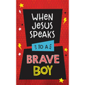 When Jesus Speaks to a Brave Boy - Paperback