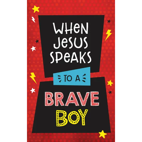 When Jesus Speaks to a Brave Boy - Paperback