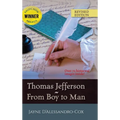 Thomas Jefferson From Boy to Man