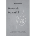 Brokenly Beautiful - Paperback