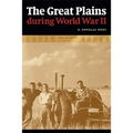 The Great Plains During World War II