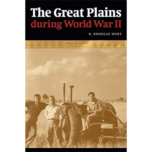 The Great Plains During World War II