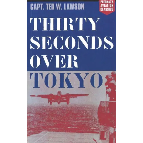 Thirty Seconds Over Tokyo - Paperback