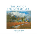 The Art of Ted Goerschner - Hardcover