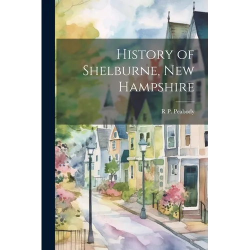 History of Shelburne, New Hampshire