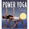 Power Yoga: The Total Strength and Flexibility Workout - Paperback