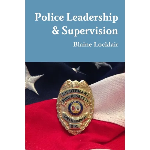 Police Leadership & Supervision - Paperback