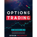 Options Trading: 2 Books in 1: The Complete Beginner's Crash Course to Investing with Options by Effective Strategies and Generate Passive Income with - Hardcover