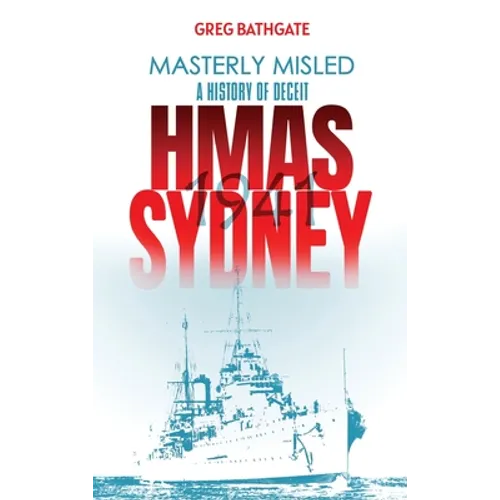 Masterly Misled: A History of Deceit