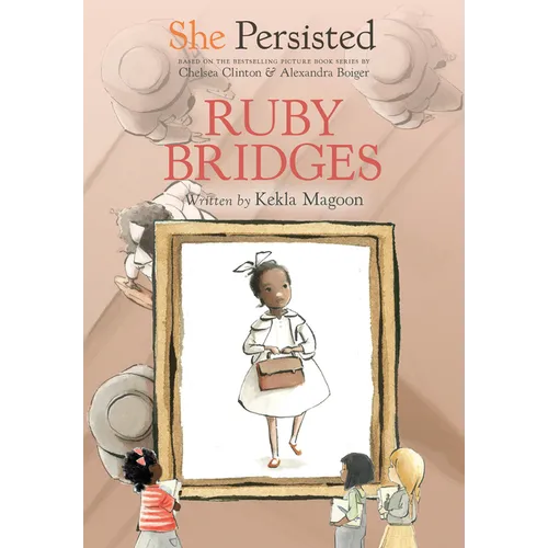 She Persisted: Ruby Bridges - Hardcover